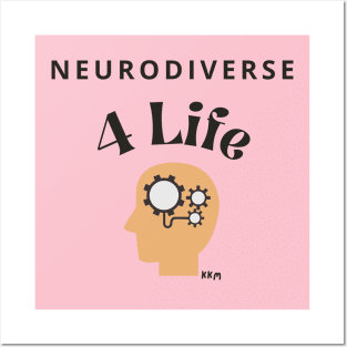 Neurodiverse 4 Life Posters and Art